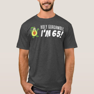 Holy Guacamole I'm 65 Cartoon Avocado Veggie Pun 6 T-Shirt
