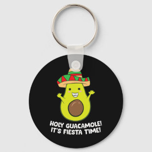 Holy Guacamole It's Fiesta Time Cinco De Mayo Avoc Key Ring