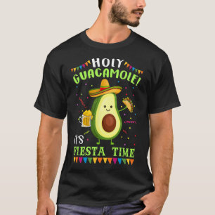 Holy Guacamole It's Fiesta Time T Shirt For Men Wo