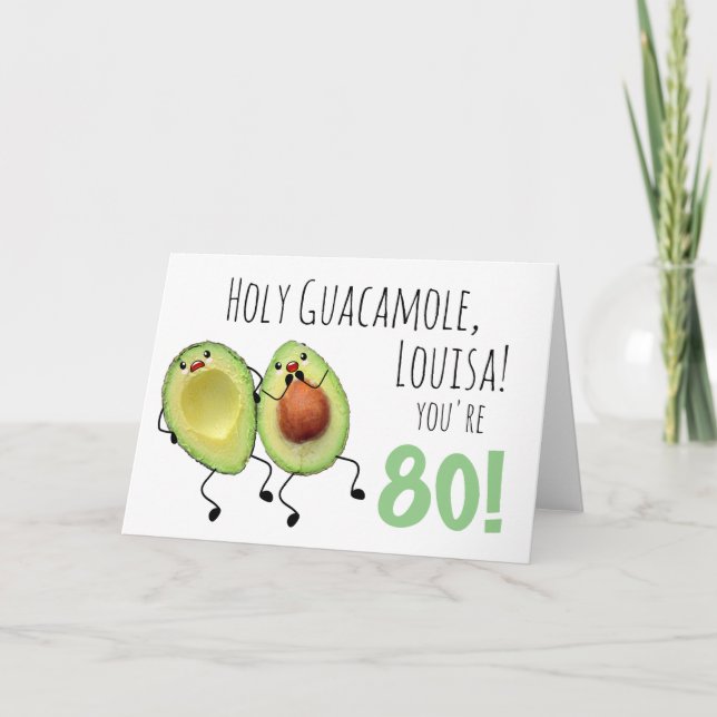 Holy Guacamole Personalised 80th Birthday Card (Front)