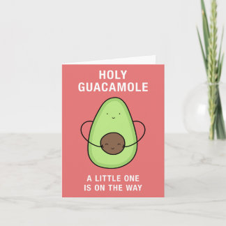 Holy Guacamole Pregnancy Baby on the Way  Card