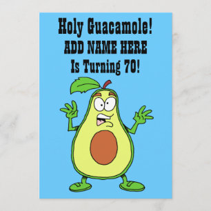 Holy Guacamole Someone Is Turning 70 Avocado Invitation