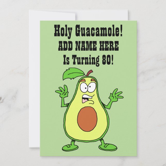 Holy Guacamole Someone Is Turning 80 Avocado Invitation (Front)