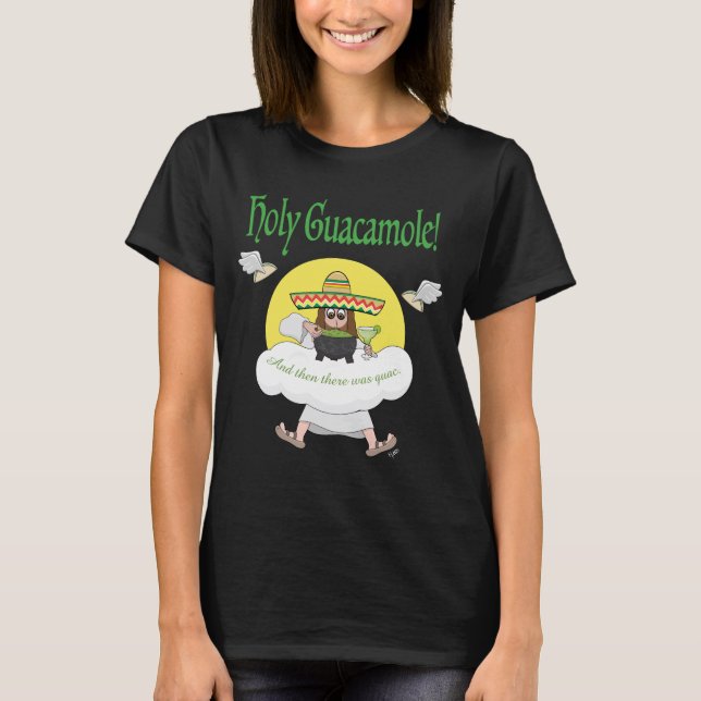 Holy Guacamole T-Shirt (Front)