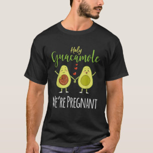 Holy Guacamole We re Pregnant Baby Shower Pregnanc T-Shirt