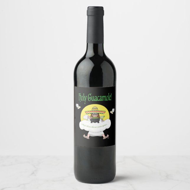 Holy Guacamole Wine Label (Front)