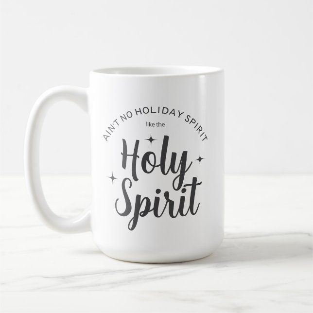 Holy Holiday Spirit Religious Christmas Coffee Mug (Left)