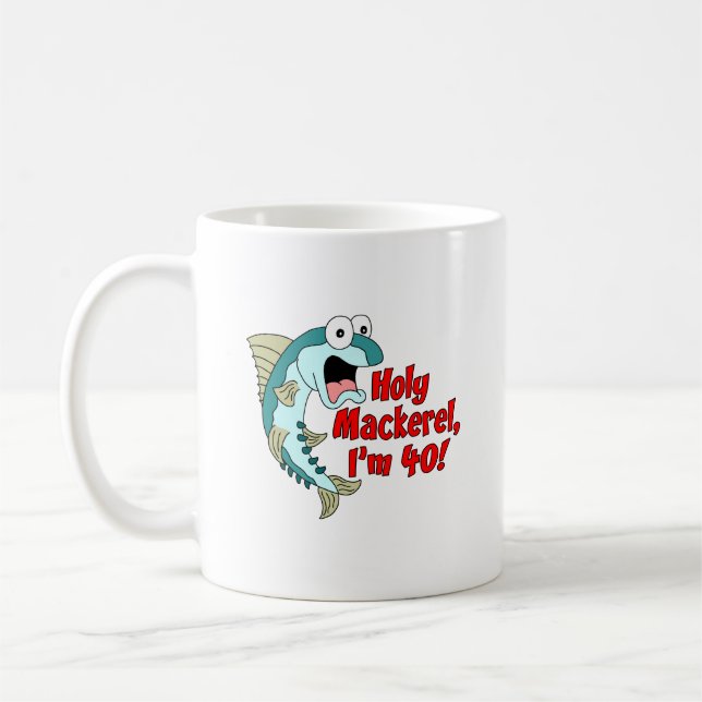 Holy Mackerel I'm 40 Funny Fishing Mug (Left)