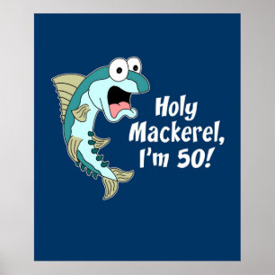 Holy Mackerel Im 50 Funny Cartoon Fish Poster