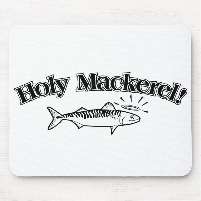 Holy Mackerel! Mouse Pad (Front)