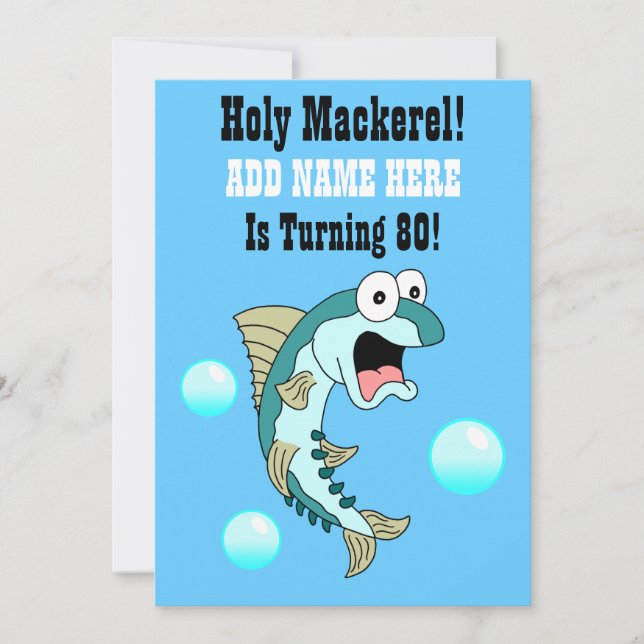 Holy Mackerel, Someone Is Turning 80 Funny Fish Invitation (Front)