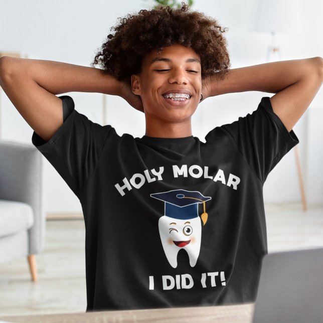 Holy Molar I Did It Dental Hygienist Graduation T-Shirt (Creator Uploaded)