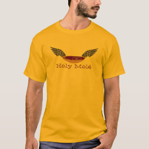 Holy Molé T-Shirt