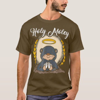 Holy Moley  Mole Day Chemistry Pun funny T-Shirt