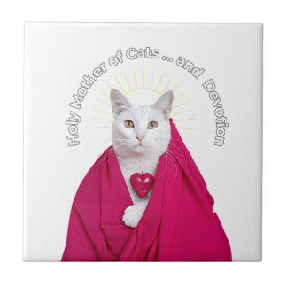 Holy Mother of Cats and Devotion  Ceramic Tile