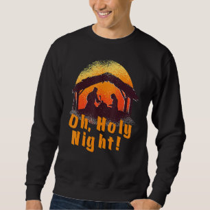 Holy Night Jesus Christmas Mary Holiday Festive 20 Sweatshirt