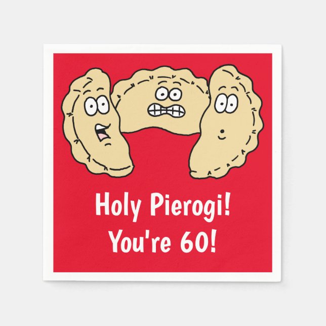 Holy Pierogi I'm 60 Funny Polish Napkins (Front)