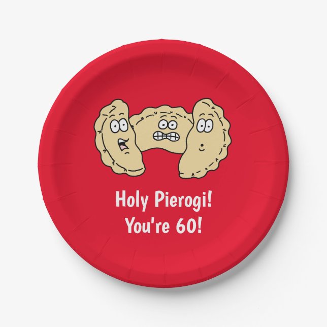 Holy Pierogi You're 60 Polish Paper Plate (Front)