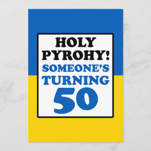 Holy Pyrohy! Someone Turning 50 Ukraine Invite