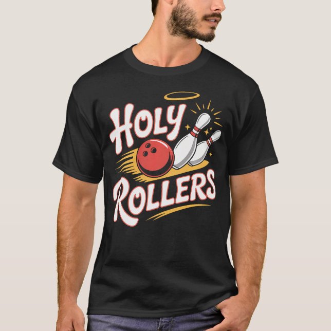 Holy Rollers Bowling League Funny T-Shirt (Front)