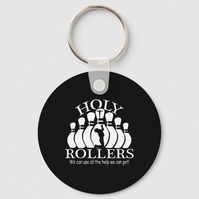 Holy Rollers Matching Bowling Team  Key Ring (Front)
