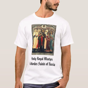 Holy Royal Martyrs Orthodox Saints of ... T-Shirt