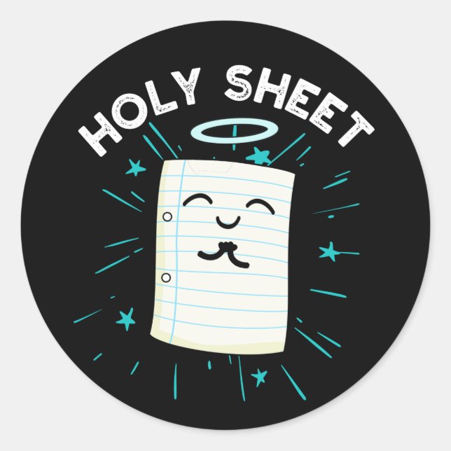Holy Sheet Funny Halo Paper Pun Dark BG Classic Round Sticker (Front)