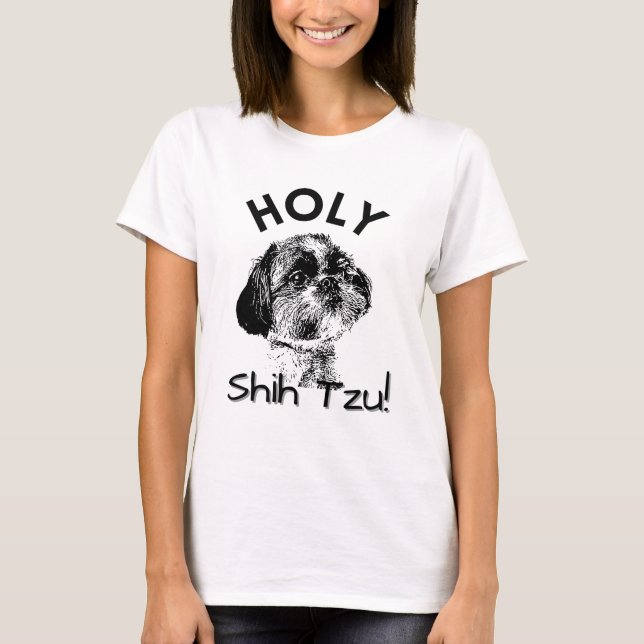 Holy Shih Tzu Cute Black and White Shih Tzu Dog T-Shirt (Front)