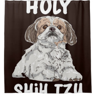 Holy Shih Tzu Cute Shih Tzu Shower Curtain