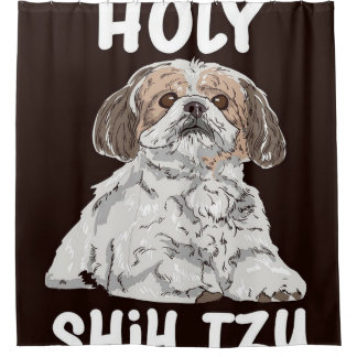 Holy Shih Tzu Cute Shih Tzu Shower Curtain