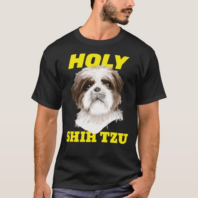 Holy Shih Tzu   Shih Tzu Dog Meme T-Shirt (Front)