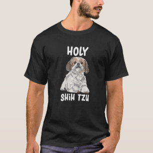 Holy Shih Tzu T-Shirt