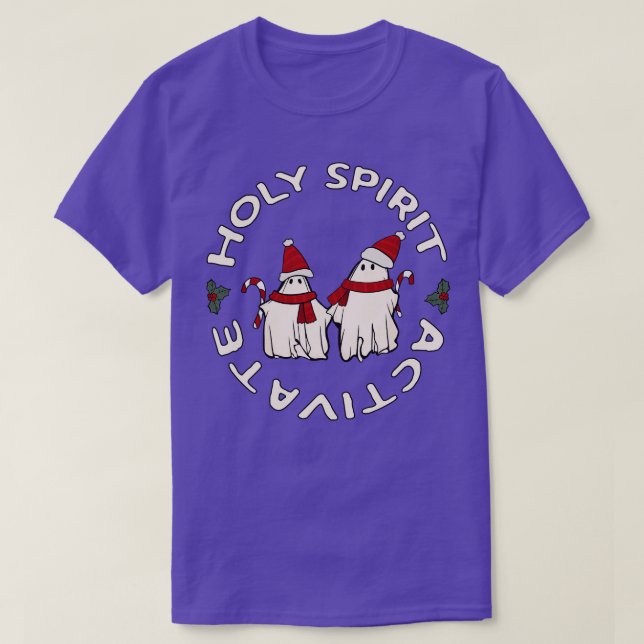 Holy Spirit Activate  T-Shirt (Design Front)