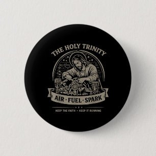 Holy Trinity Air Fuel Spark Keep The Faith Keep 6 Cm Round Badge