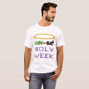 Holy Week (Palm Sunday to Holy Thursday) T-Shirt