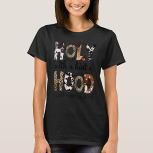 Holy With A Hint Of Hood Leopard Cowhide Western T-Shirt