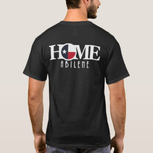 HOME Abilene Texas (back print) T-Shirt