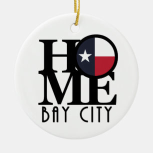 HOME Bay City Texas Ceramic Ornament