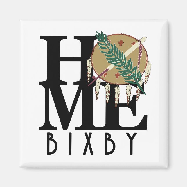 HOME Bixby Oklahoma Magnet (Front)