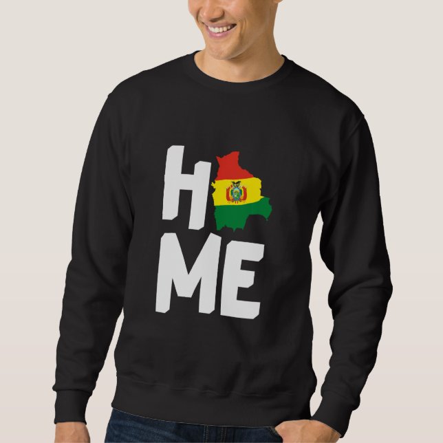 Home Bolivian Roots Map Bolivia Lovers Flag Colour Sweatshirt (Front)