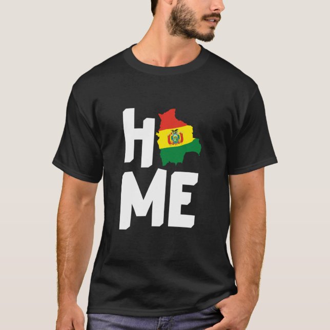 Home Bolivian Roots Map Bolivia Lovers Flag Colour T-Shirt (Front)