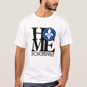 HOME Boucherville Quebec (front print) T-Shirt