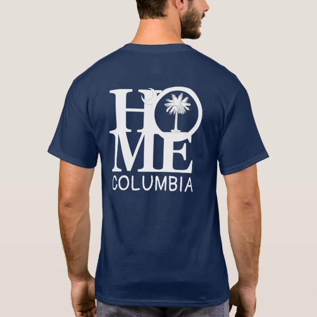 HOME Columbia South Carolina (back print) T-Shirt (Back)