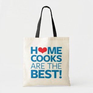 Home Cooks Are The Best Tote Bag