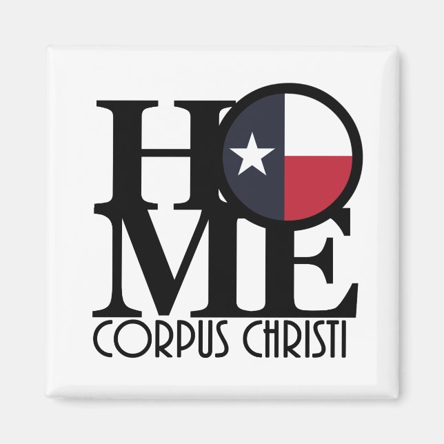 HOME Corpus Christi Magnet (Front)