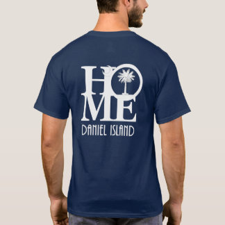 HOME Daniel Island South Carolina T-Shirt