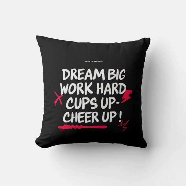 HOME DECOR DREAM BIG CHEER UP THROW PILLOW  (Front)