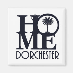 HOME Dorchester SC Magnet