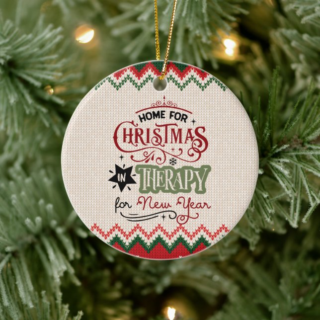 Home For Christmas, In Therapy For New Year Ceramic Ornament (Tree)