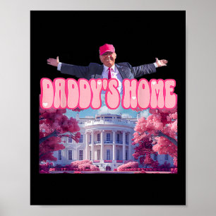 Home Funny Trump Daddys Coming Home 2024  Poster